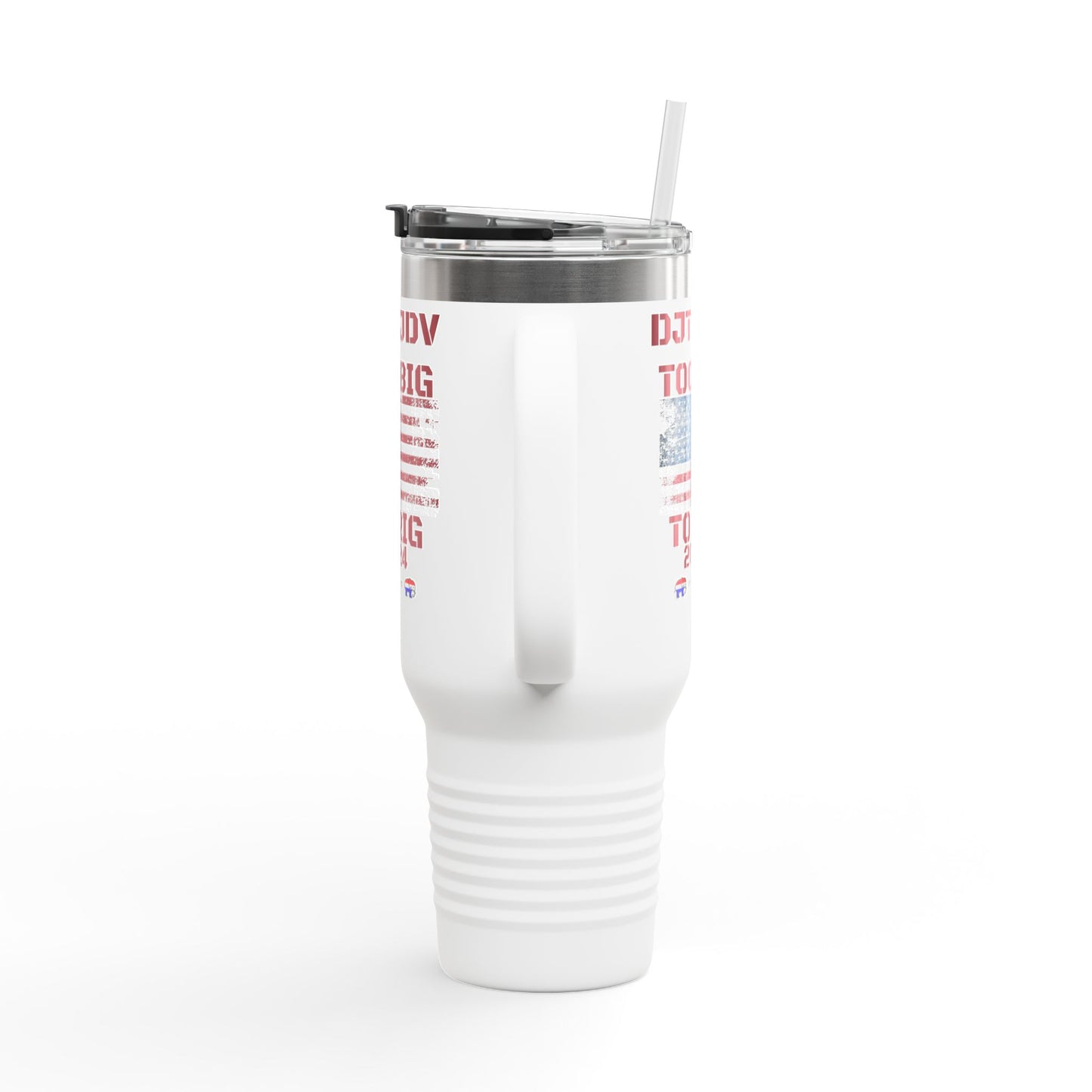 "Too Big To Rig" Political Republican 40oz Tumbler