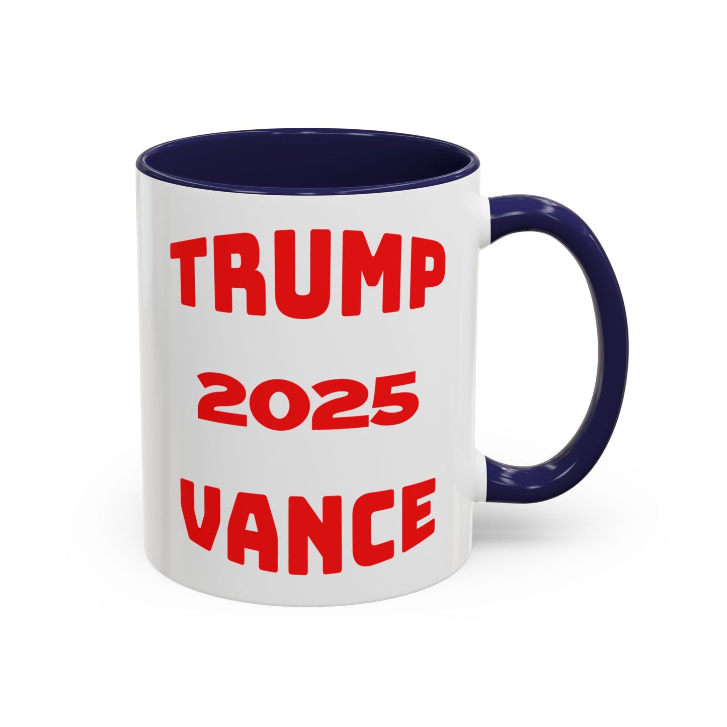 Political Statement Coffee Mug - Trump 2025 Vance