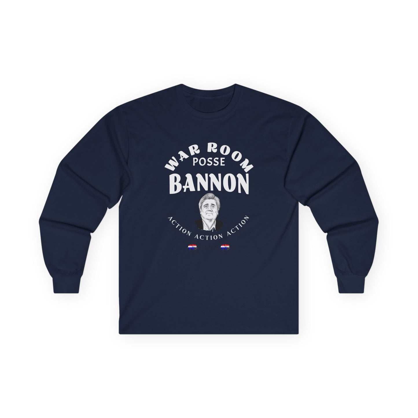 Long Sleeve Tee - Steve Bannon WarRoom RAV Donald Trump Posse Republican Gift Unisex Action Captain