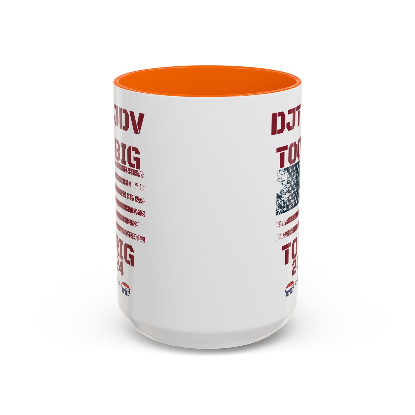 Political Support Coffee Mug "Too Big To Rig" (11, 15oz)