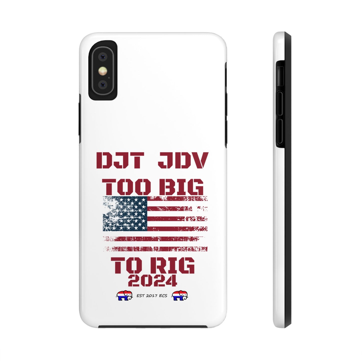 Patriotic Tough Phone Case - DJT JDV Too Big to Rig 2024