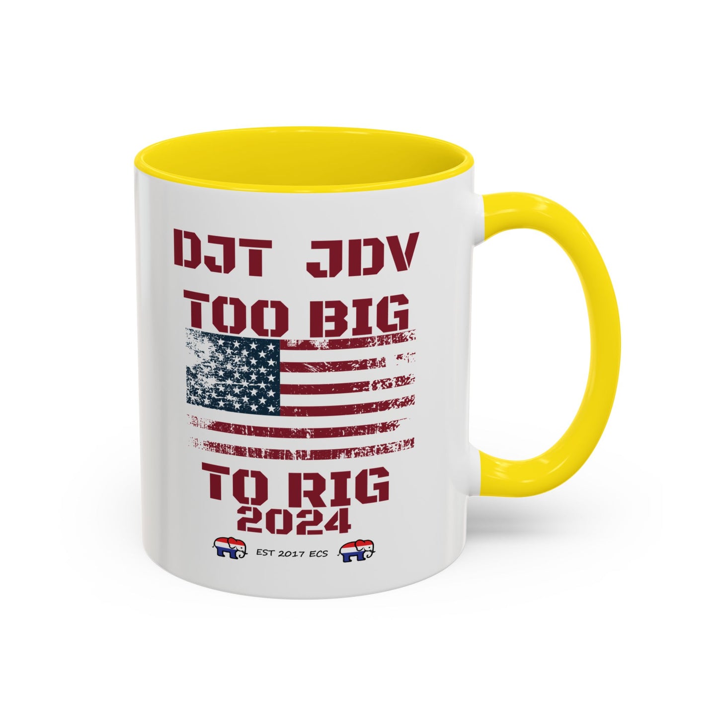 Political Support Coffee Mug "Too Big To Rig" (11, 15oz)