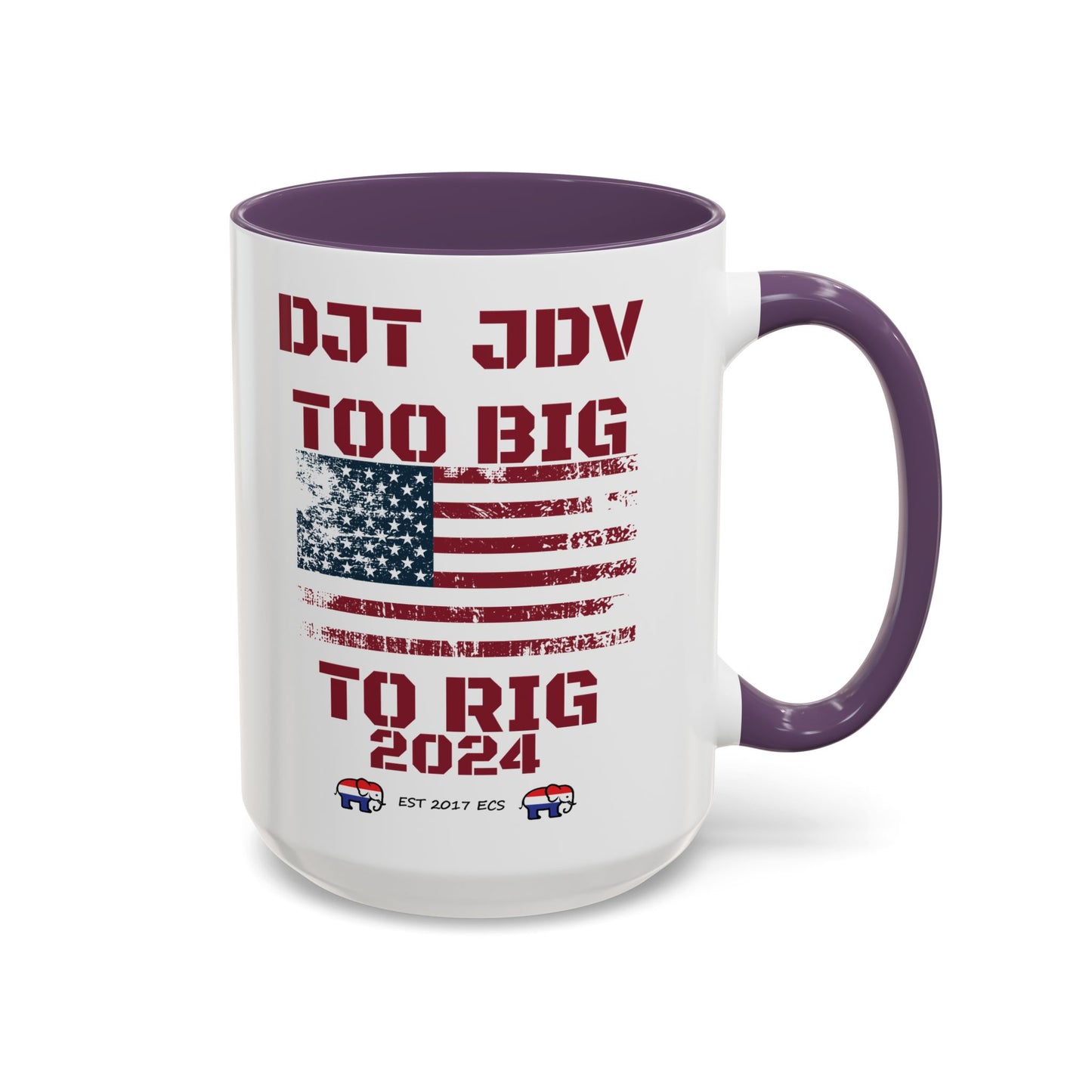 Political Support Coffee Mug "Too Big To Rig" (11, 15oz)