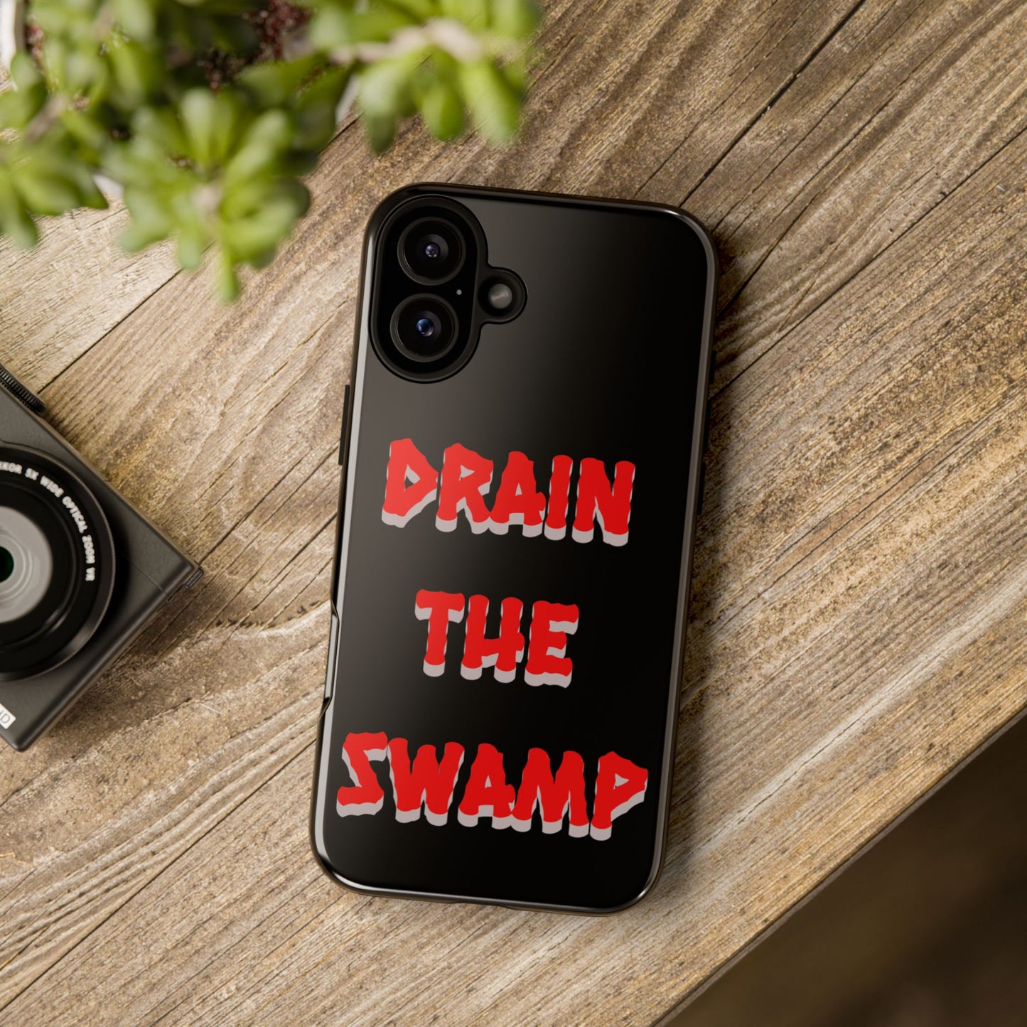 Drain the Swamp Tough Phone Case - Bold Statement Accessory