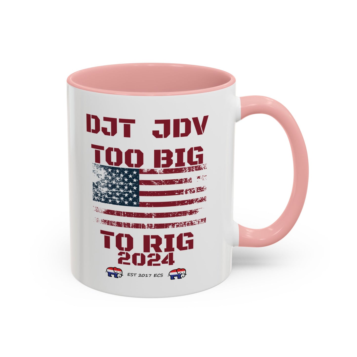 Political Support Coffee Mug "Too Big To Rig" (11, 15oz)