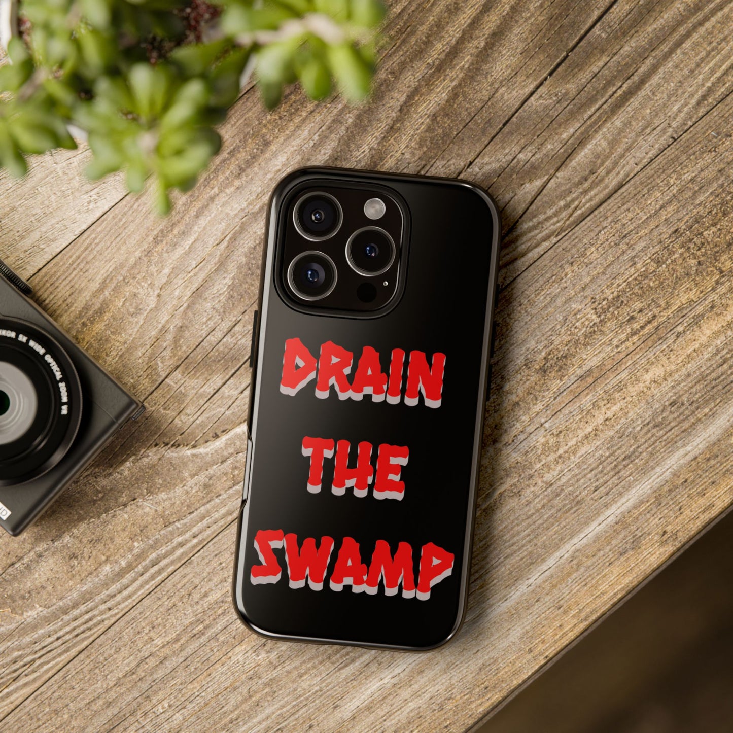 Drain the Swamp Tough Phone Case - Bold Statement Accessory