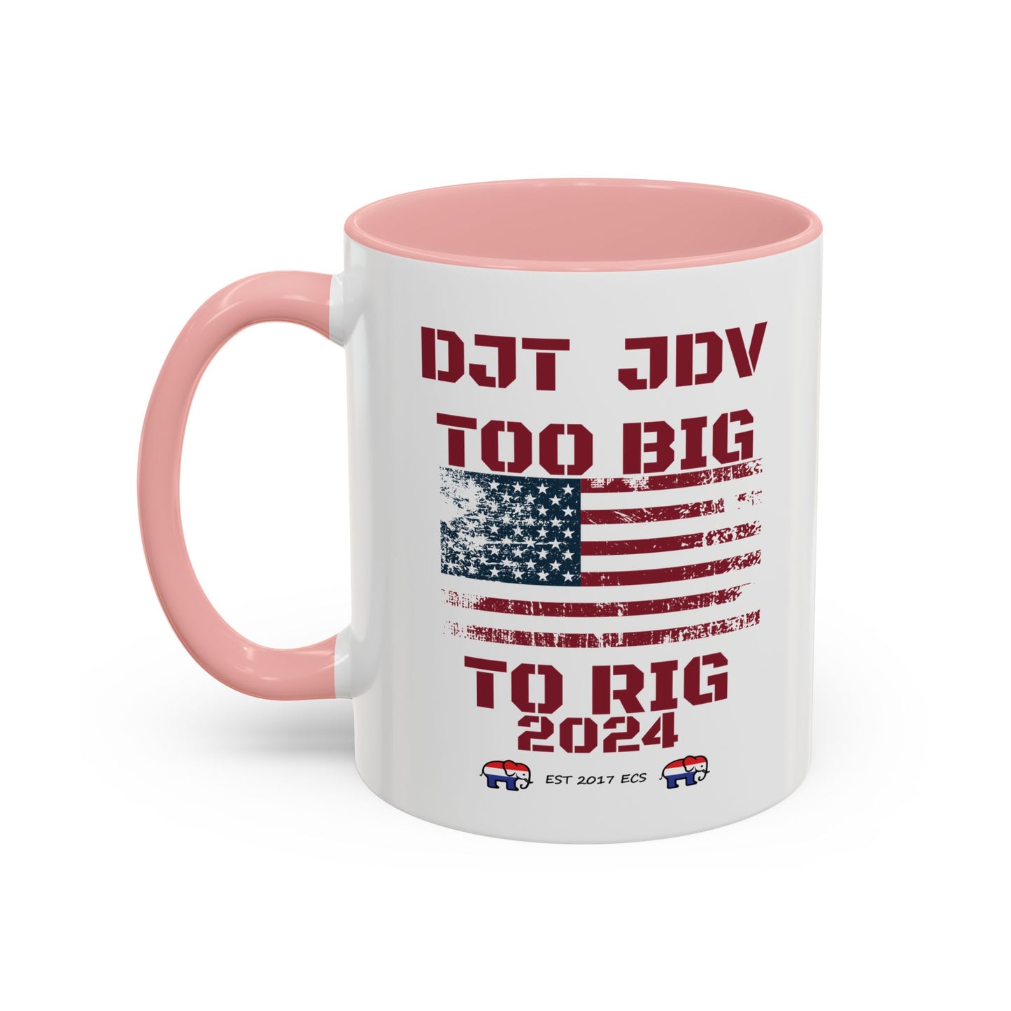 Political Support Coffee Mug "Too Big To Rig" (11, 15oz)