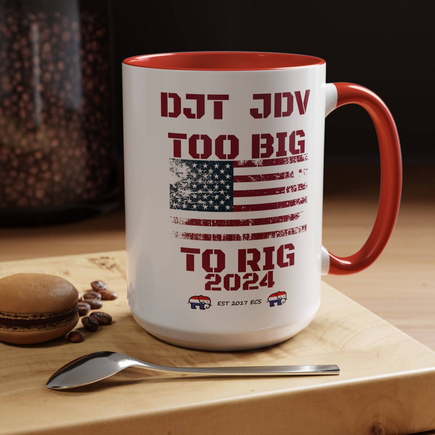 Political Support Coffee Mug "Too Big To Rig" (11, 15oz)