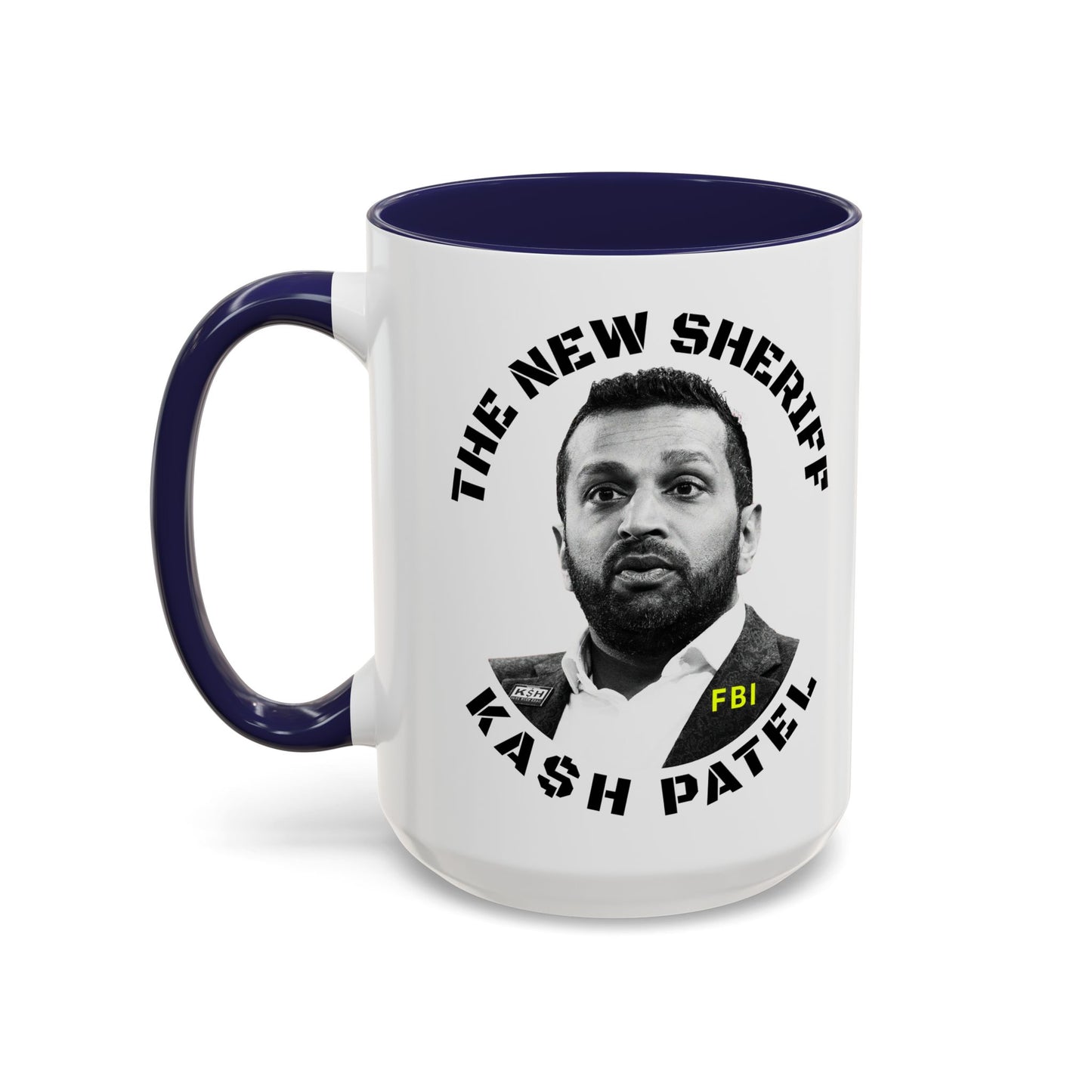 Funny Sheriff Coffee Mug - Kash Patel Design | 11 & 15oz