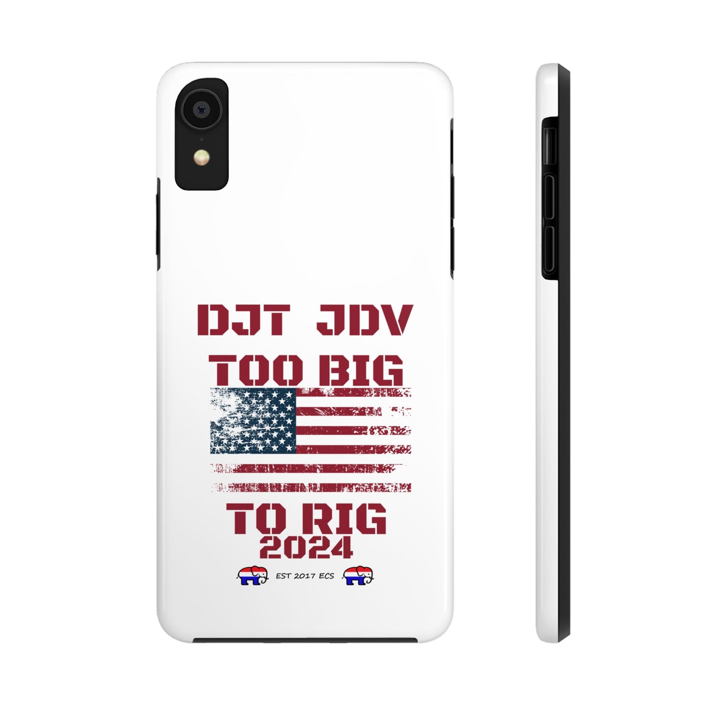 Patriotic Tough Phone Case - DJT JDV Too Big to Rig 2024