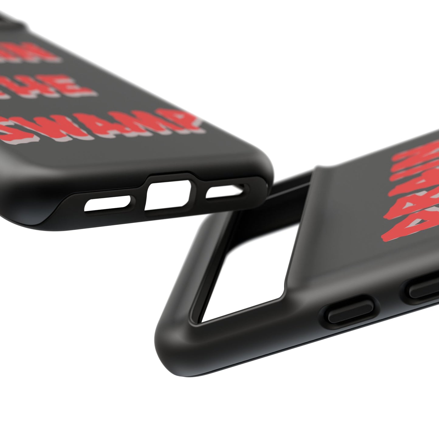 Drain the Swamp Tough Phone Case - Bold Statement Accessory