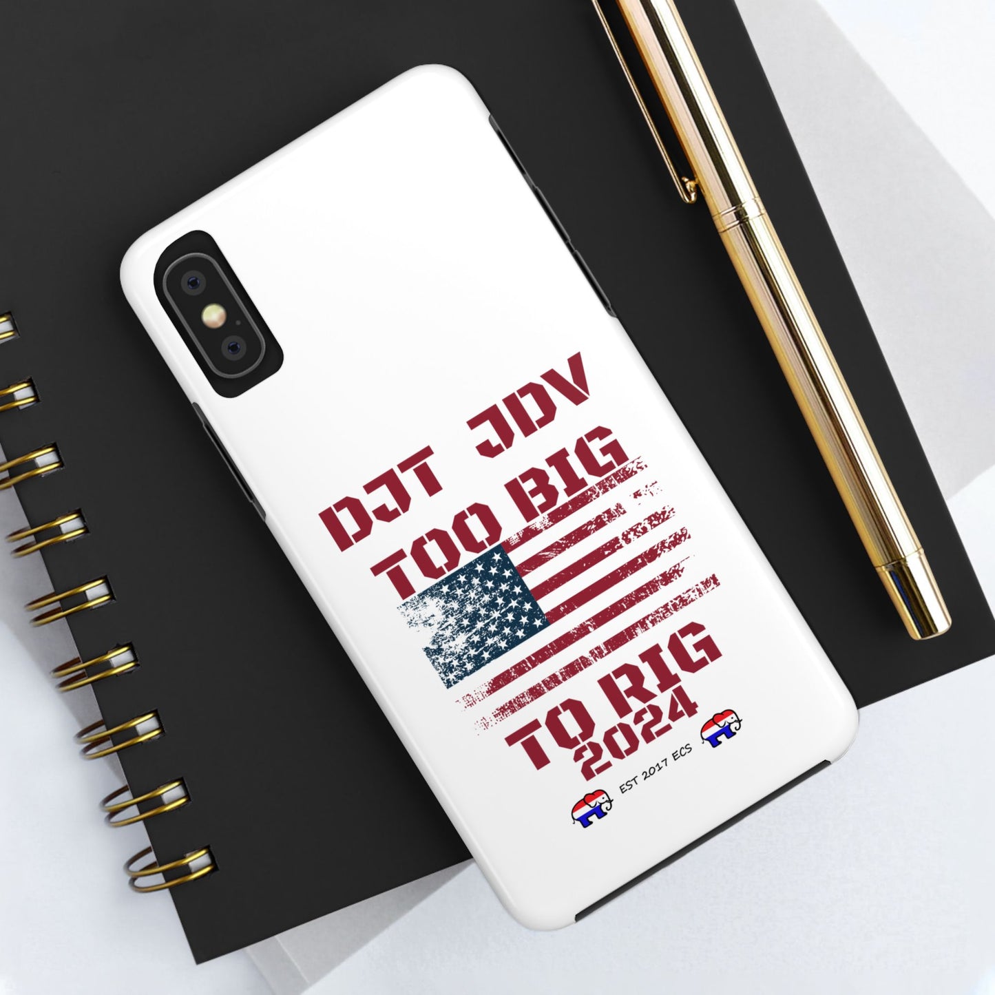 Patriotic Tough Phone Case - DJT JDV Too Big to Rig 2024