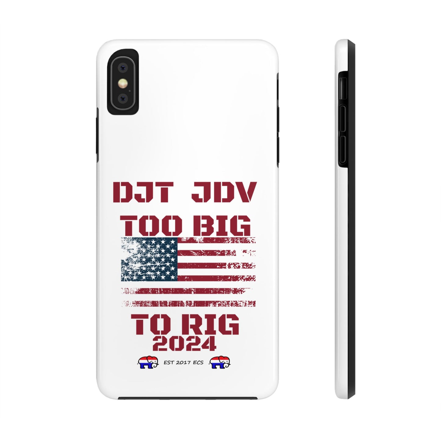 Patriotic Tough Phone Case - DJT JDV Too Big to Rig 2024