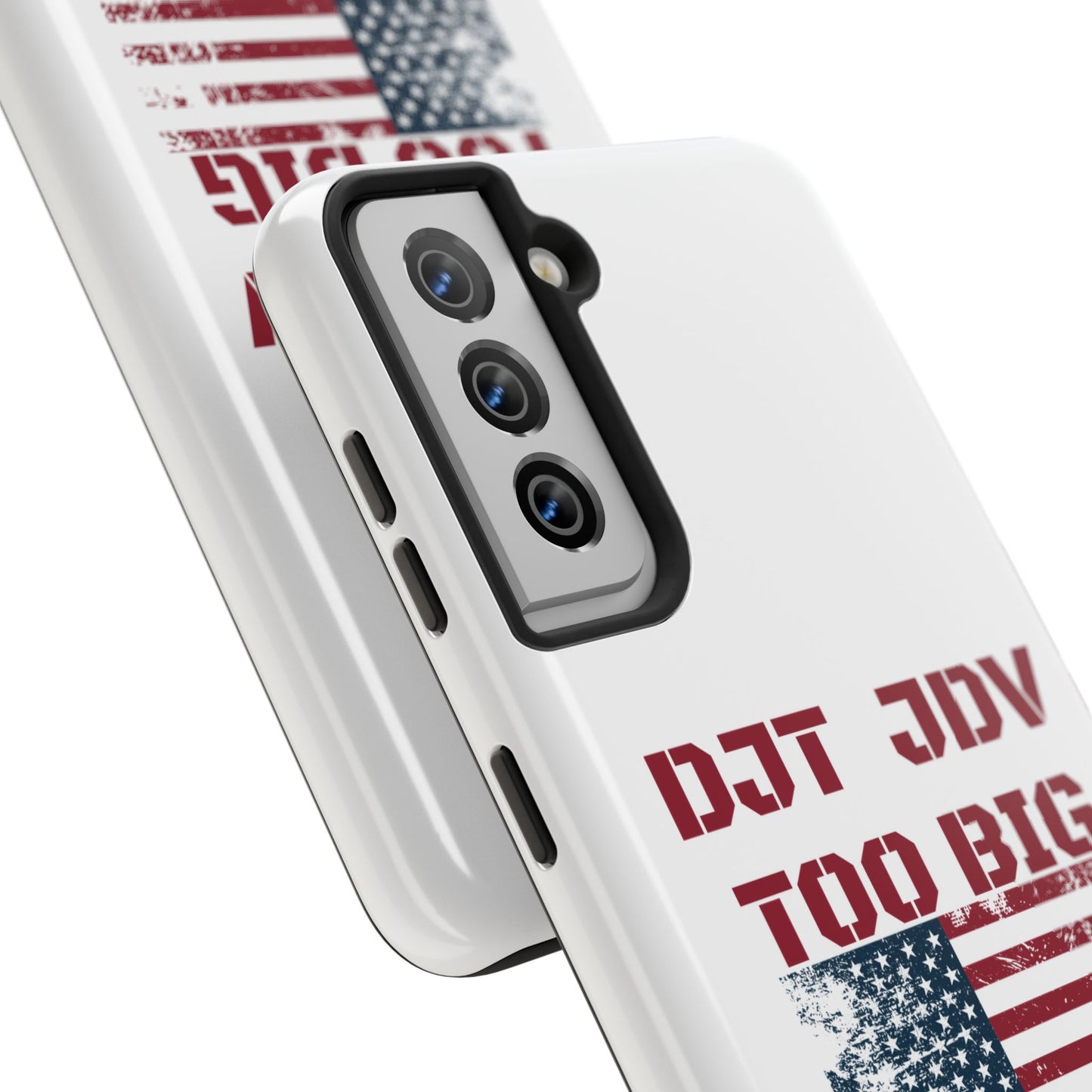 Patriotic Tough Phone Case - DJT JDV Too Big to Rig 2024