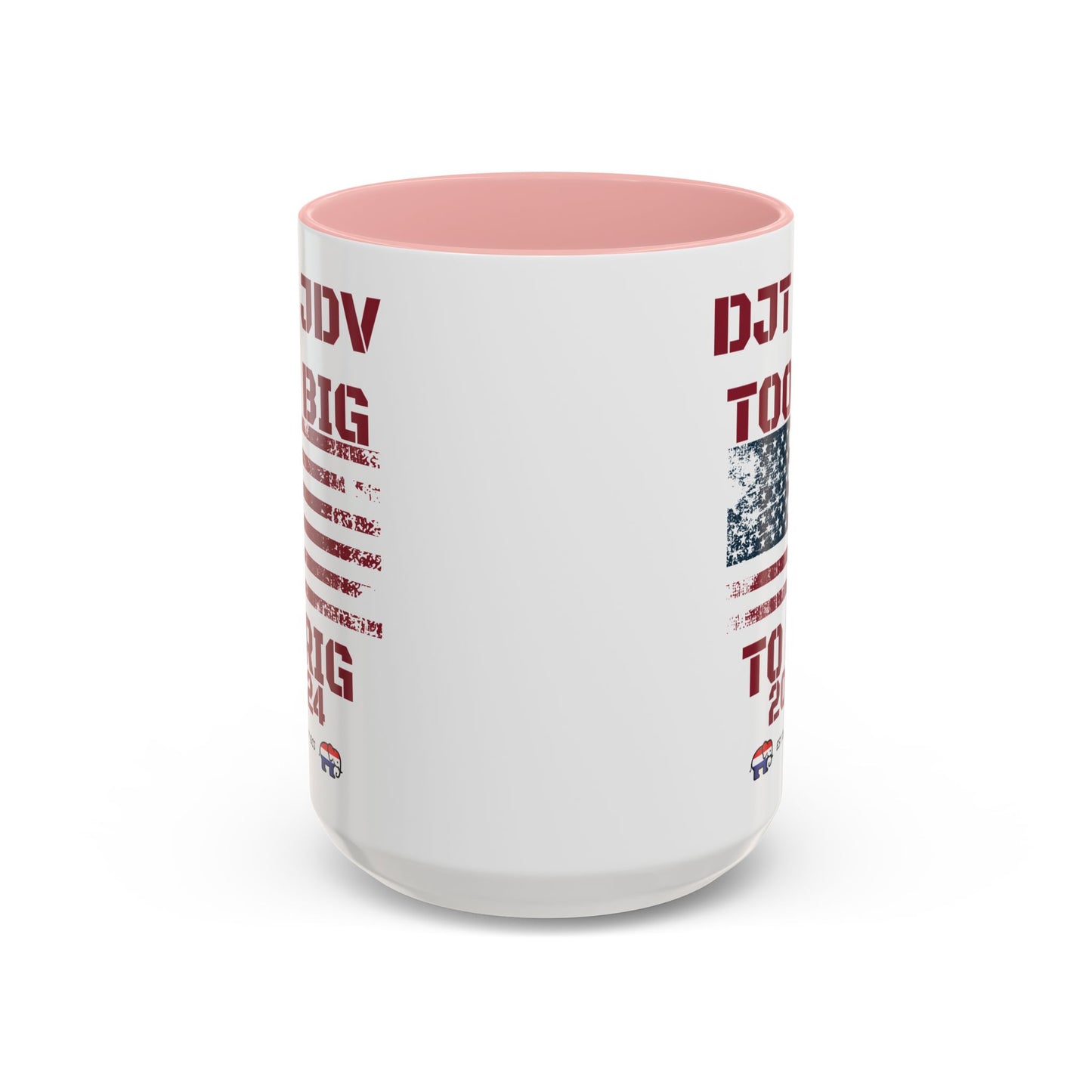 Political Support Coffee Mug "Too Big To Rig" (11, 15oz)