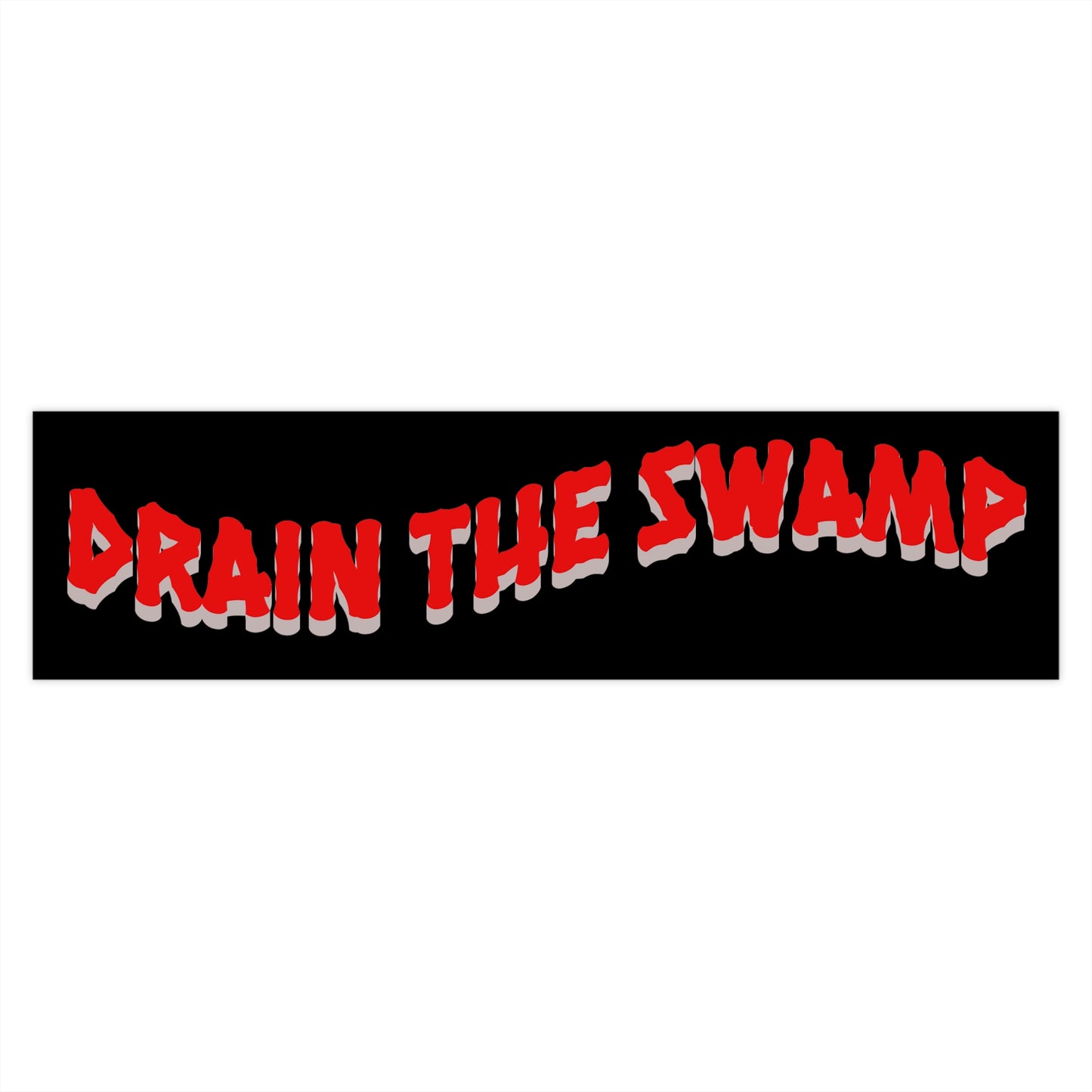 Political Bumper Sticker - 'Drain the Swamp' - Bold Statement for Car Enthusiasts