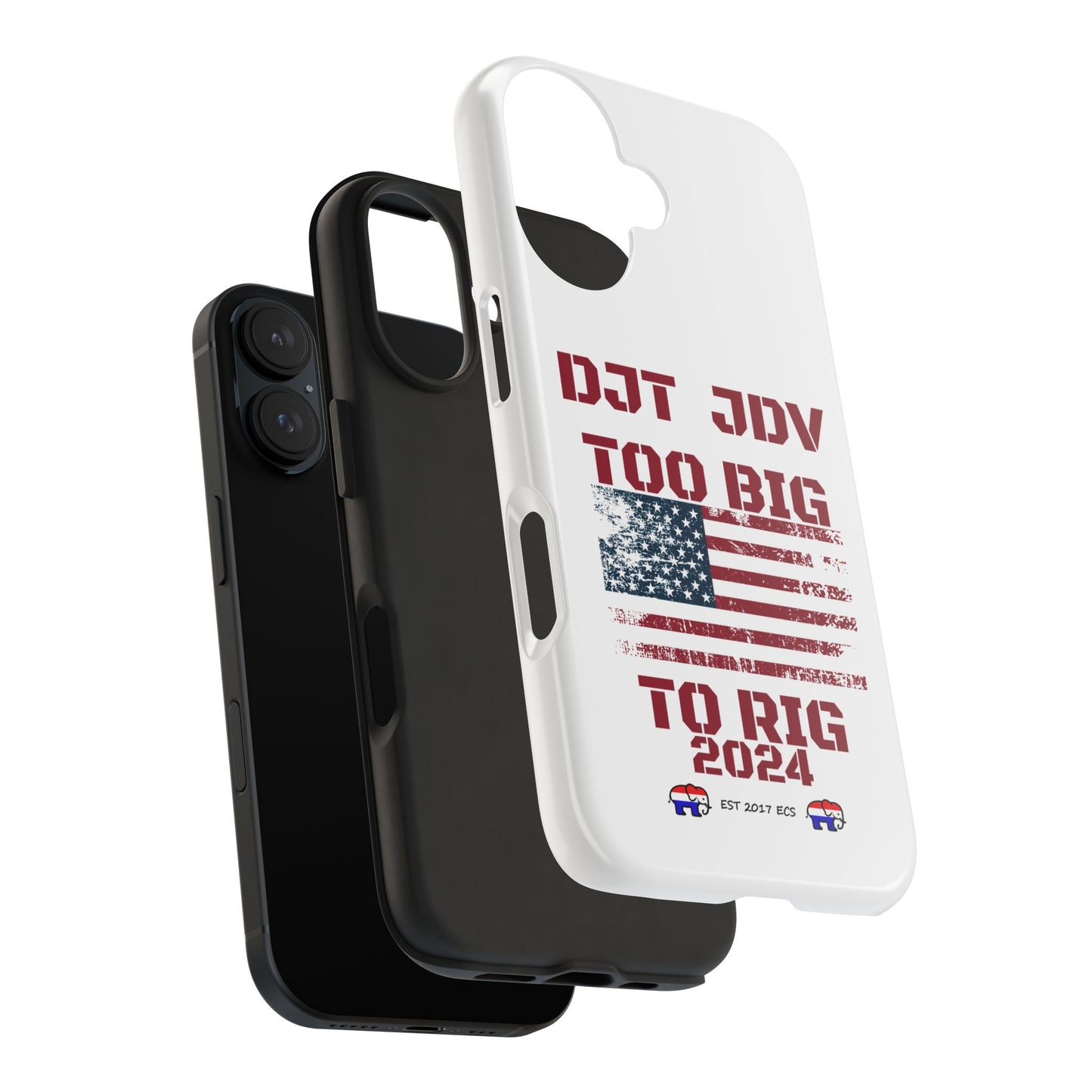 Patriotic Tough Phone Case - DJT JDV Too Big to Rig 2024