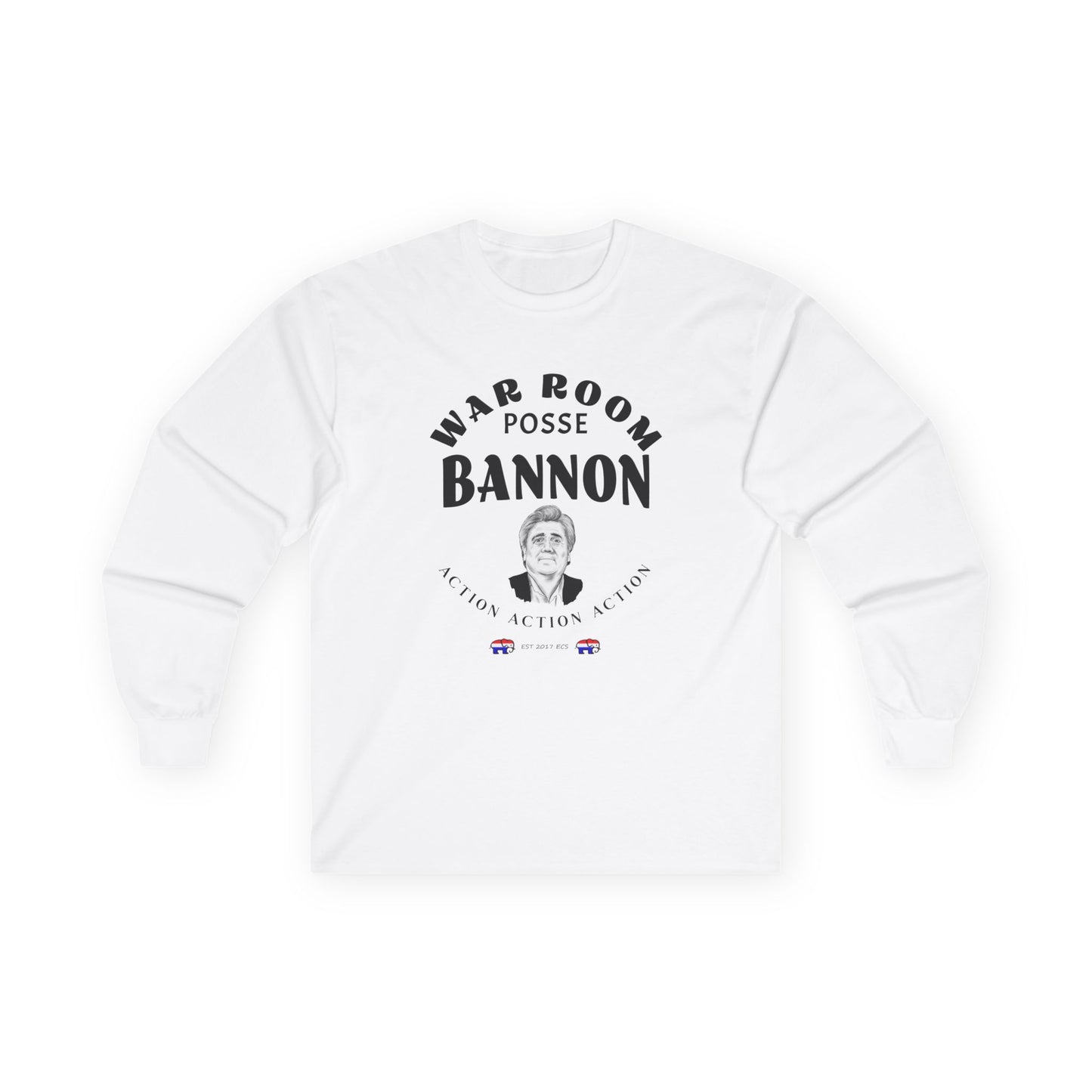 Long Sleeve Tee - Steve Bannon WarRoom RAV Donald Trump Posse Republican Gift Unisex Action Captain