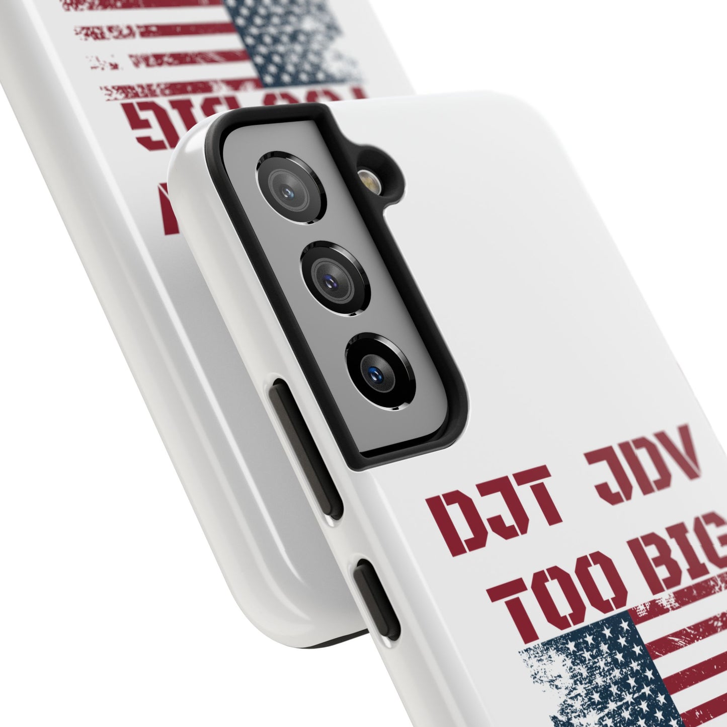 Patriotic Tough Phone Case - DJT JDV Too Big to Rig 2024