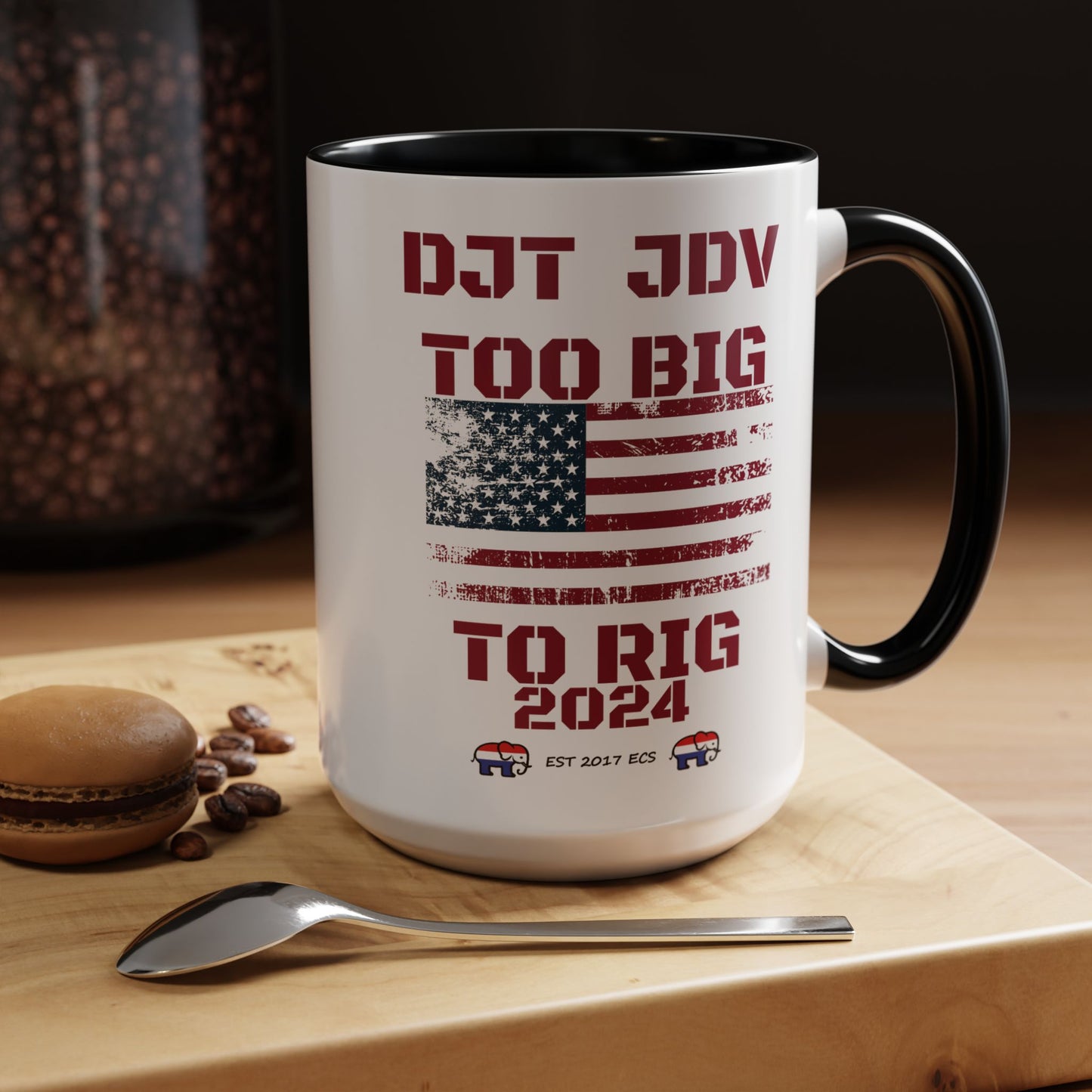 Political Support Coffee Mug "Too Big To Rig" (11, 15oz)