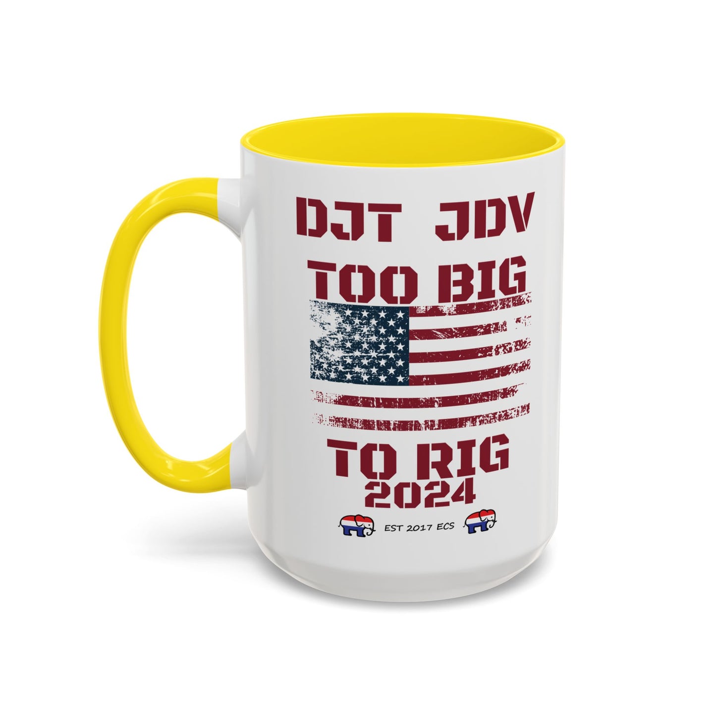 Political Support Coffee Mug "Too Big To Rig" (11, 15oz)