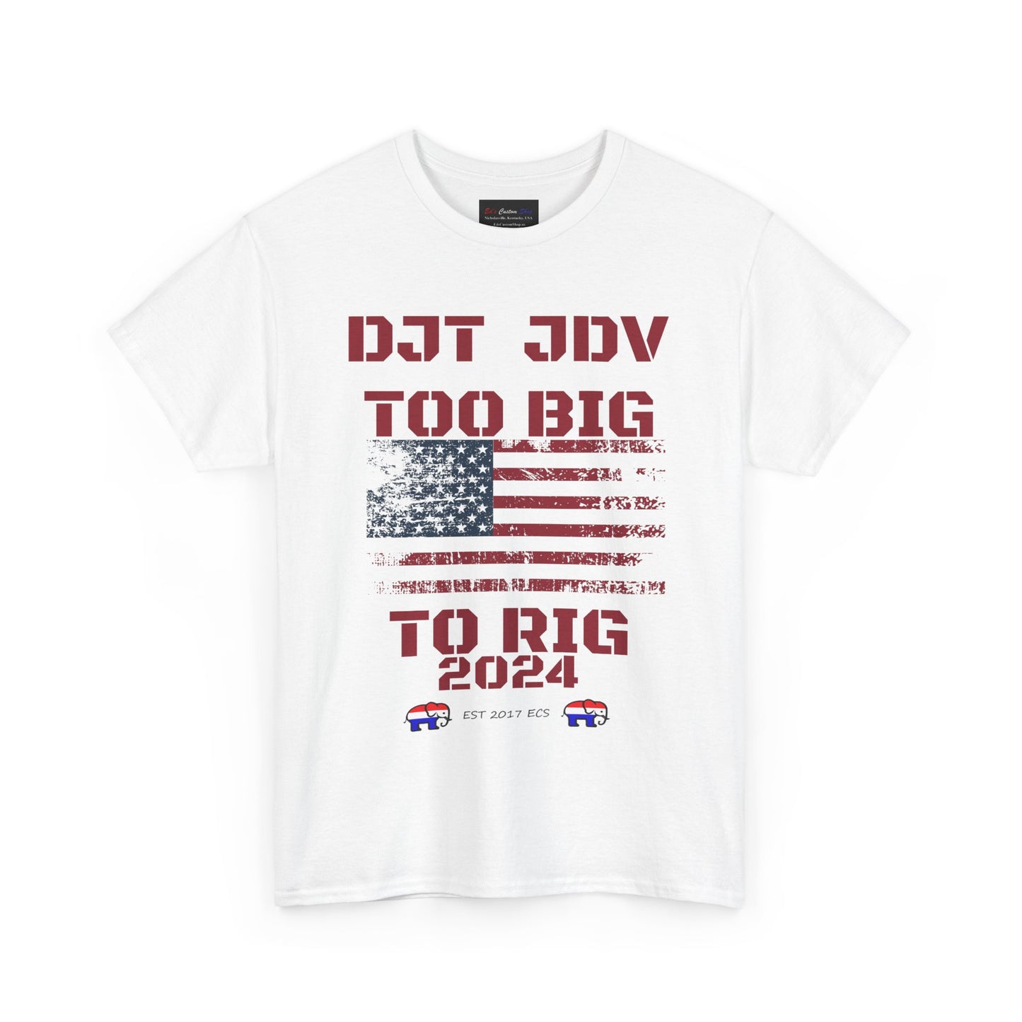 Political Republican Unisex Tee Shirt - Donald J Trump JD Vance Too Big to Rig