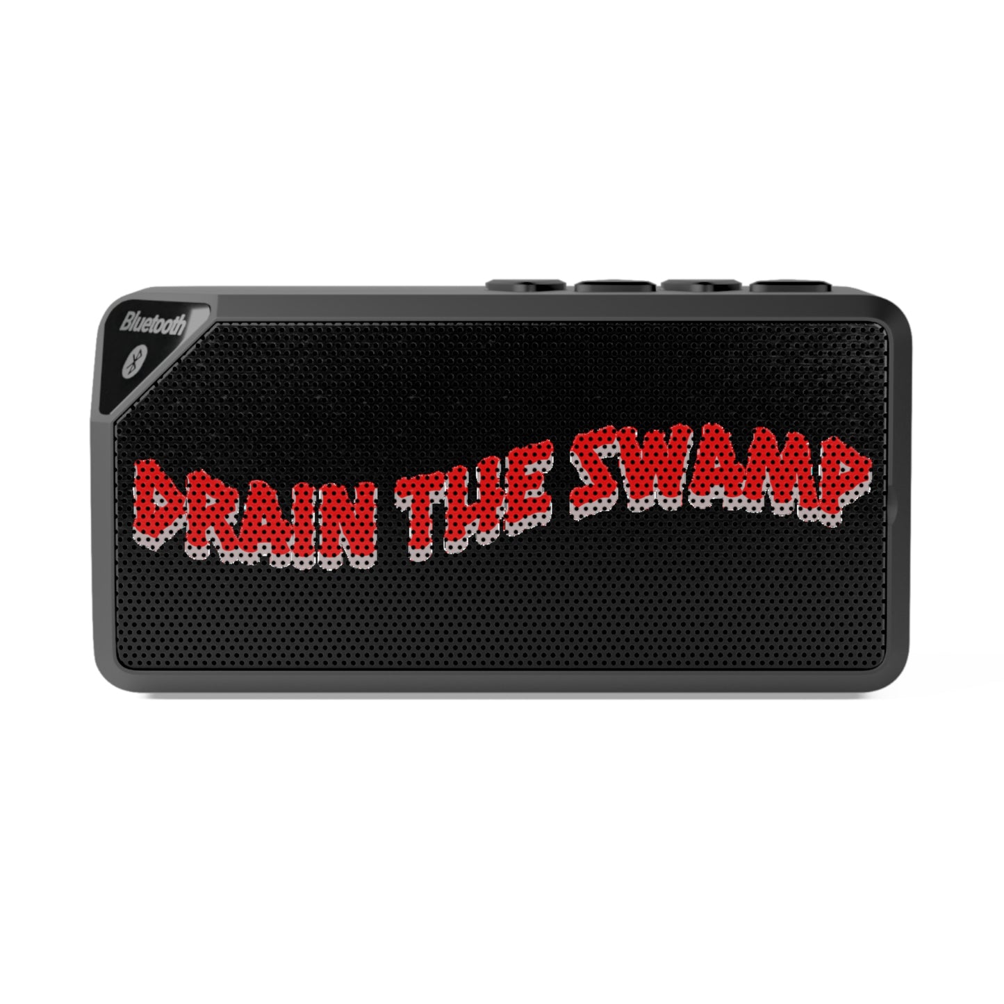 Bluetooth Speaker - Political Statement Design - Drain the Swamp - Apple Android Compatible