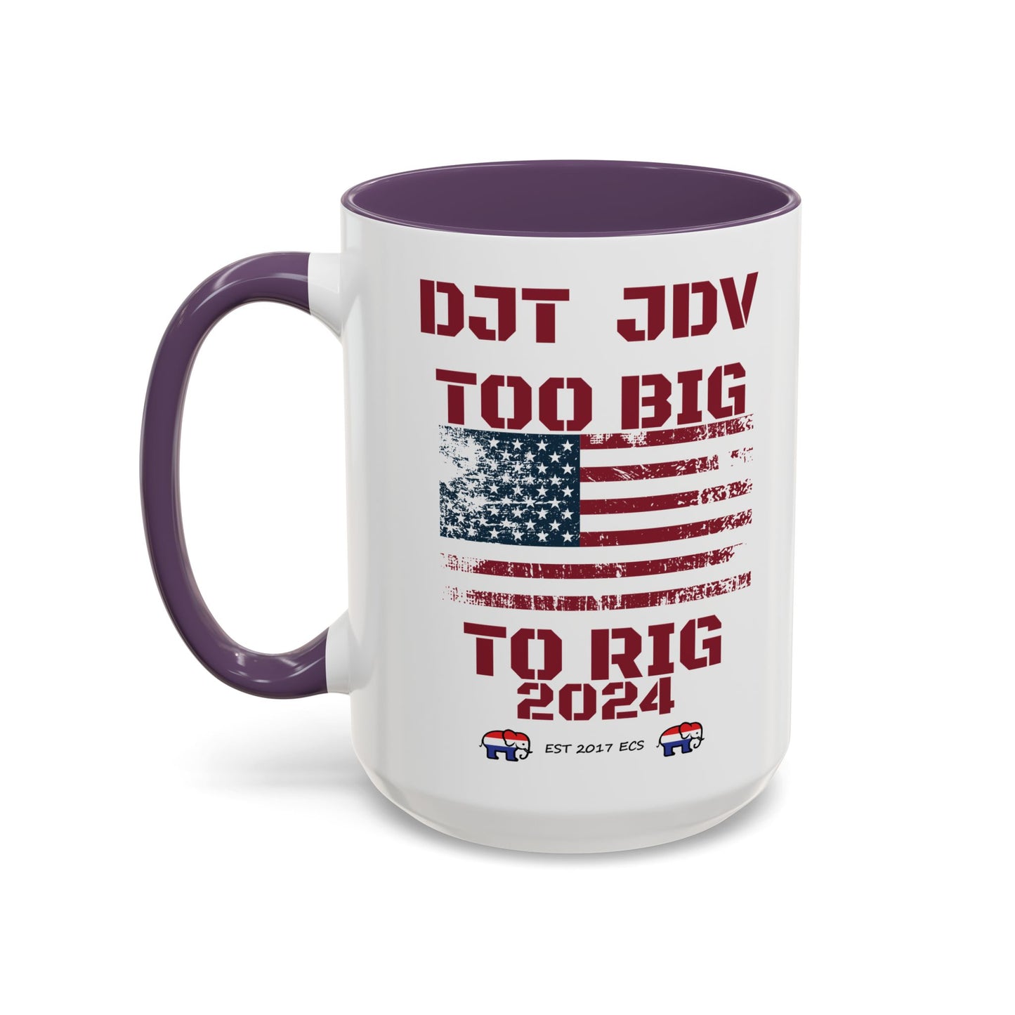 Political Support Coffee Mug "Too Big To Rig" (11, 15oz)