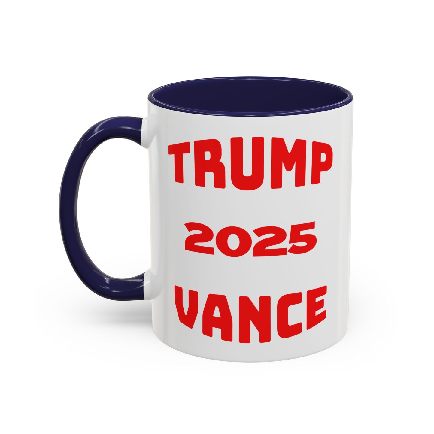 Political Statement Coffee Mug - Trump 2025 Vance