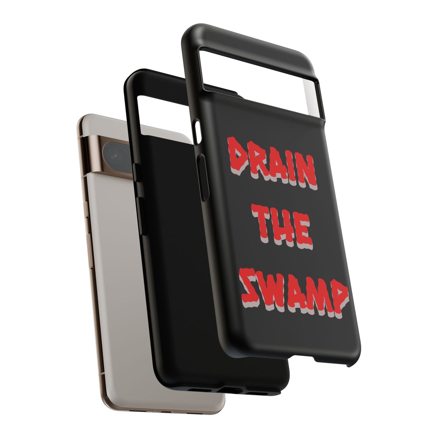 Drain the Swamp Tough Phone Case - Bold Statement Accessory