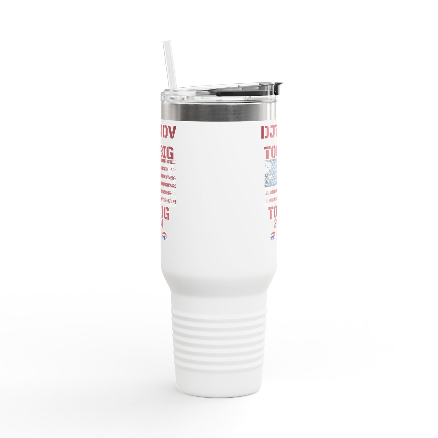 "Too Big To Rig" Political Republican 40oz Tumbler