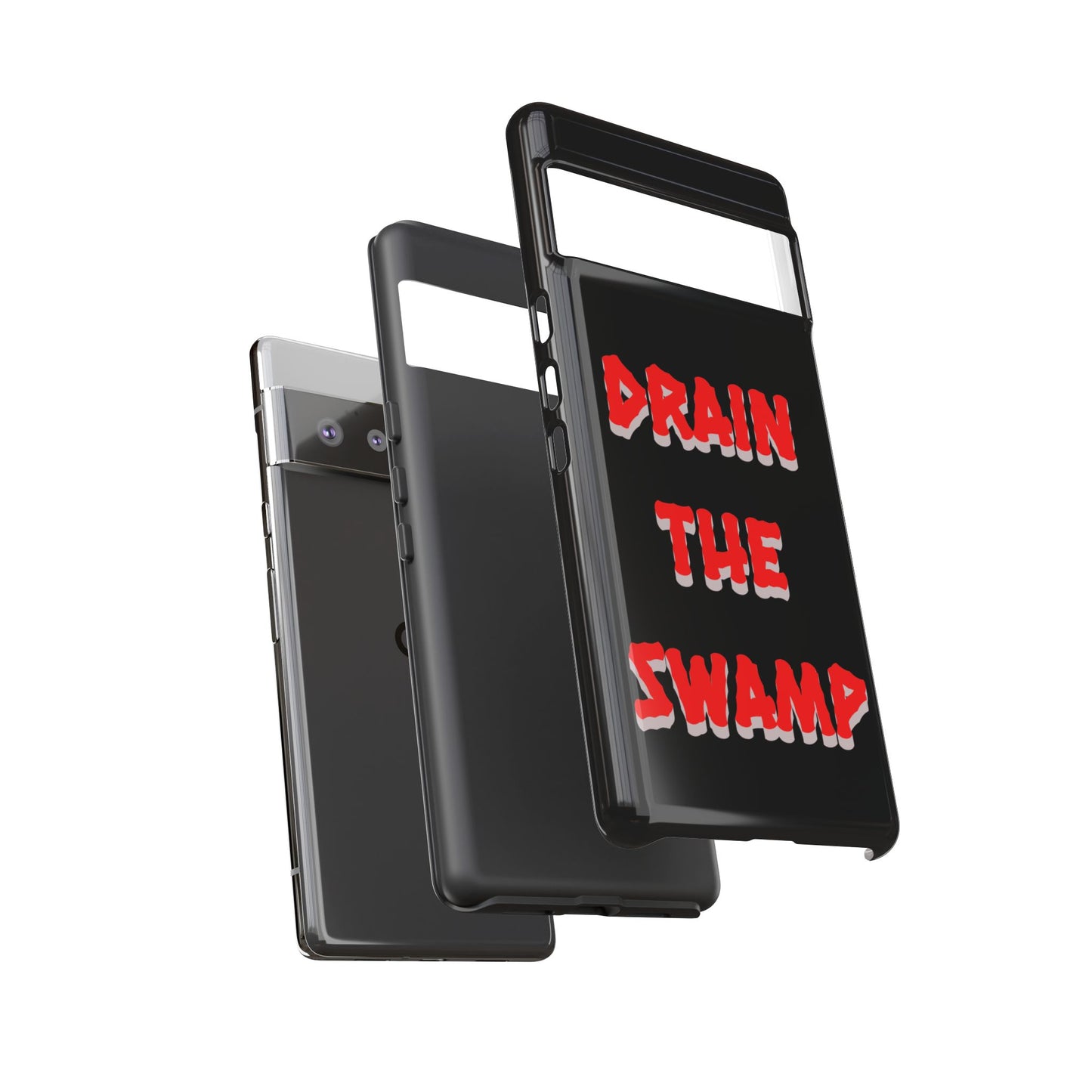 Drain the Swamp Tough Phone Case - Bold Statement Accessory