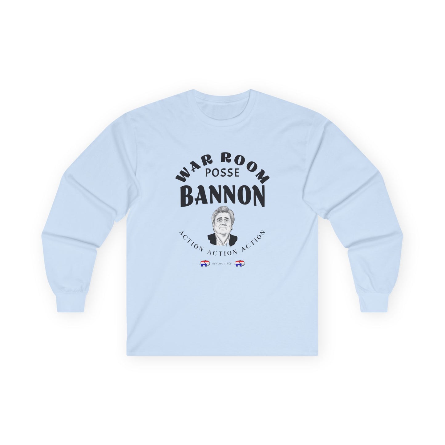 Long Sleeve Tee - Steve Bannon WarRoom RAV Donald Trump Posse Republican Gift Unisex Action Captain