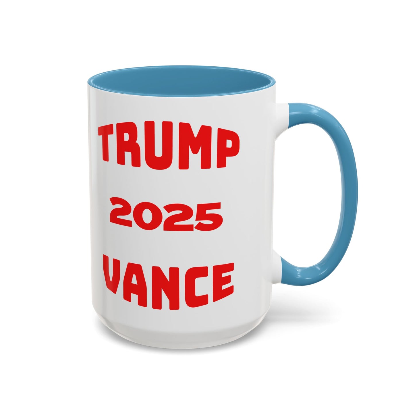 Political Statement Coffee Mug - Trump 2025 Vance