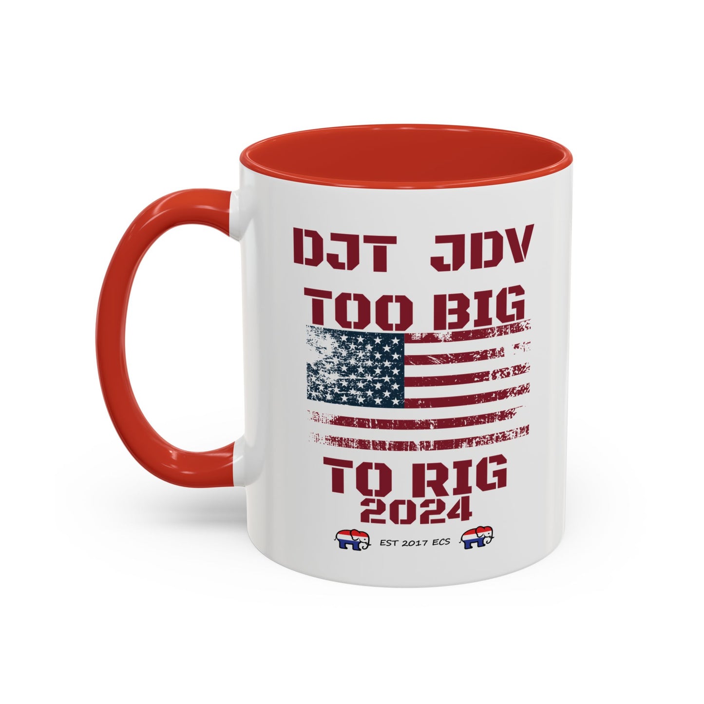 Political Support Coffee Mug "Too Big To Rig" (11, 15oz)