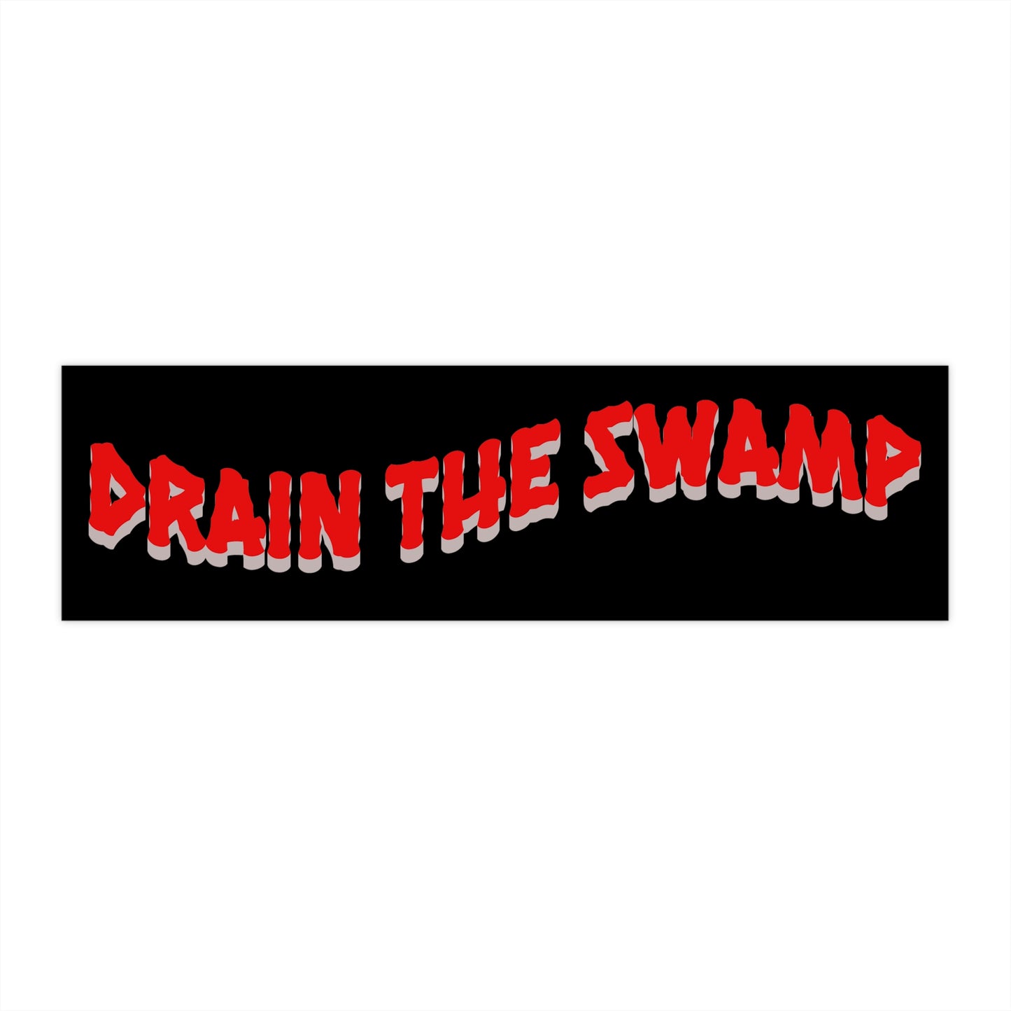 Political Bumper Sticker - 'Drain the Swamp' - Bold Statement for Car Enthusiasts