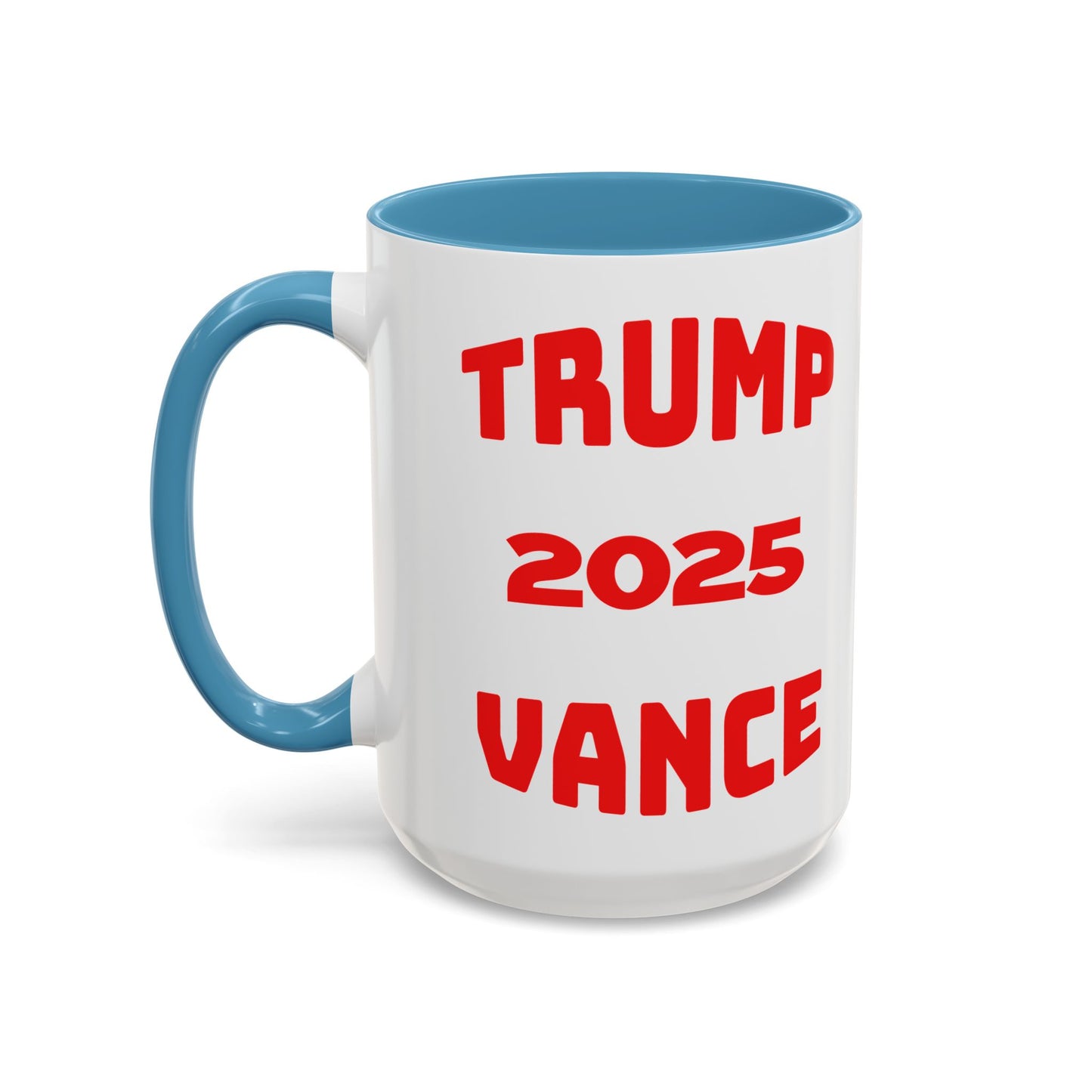 Political Statement Coffee Mug - Trump 2025 Vance