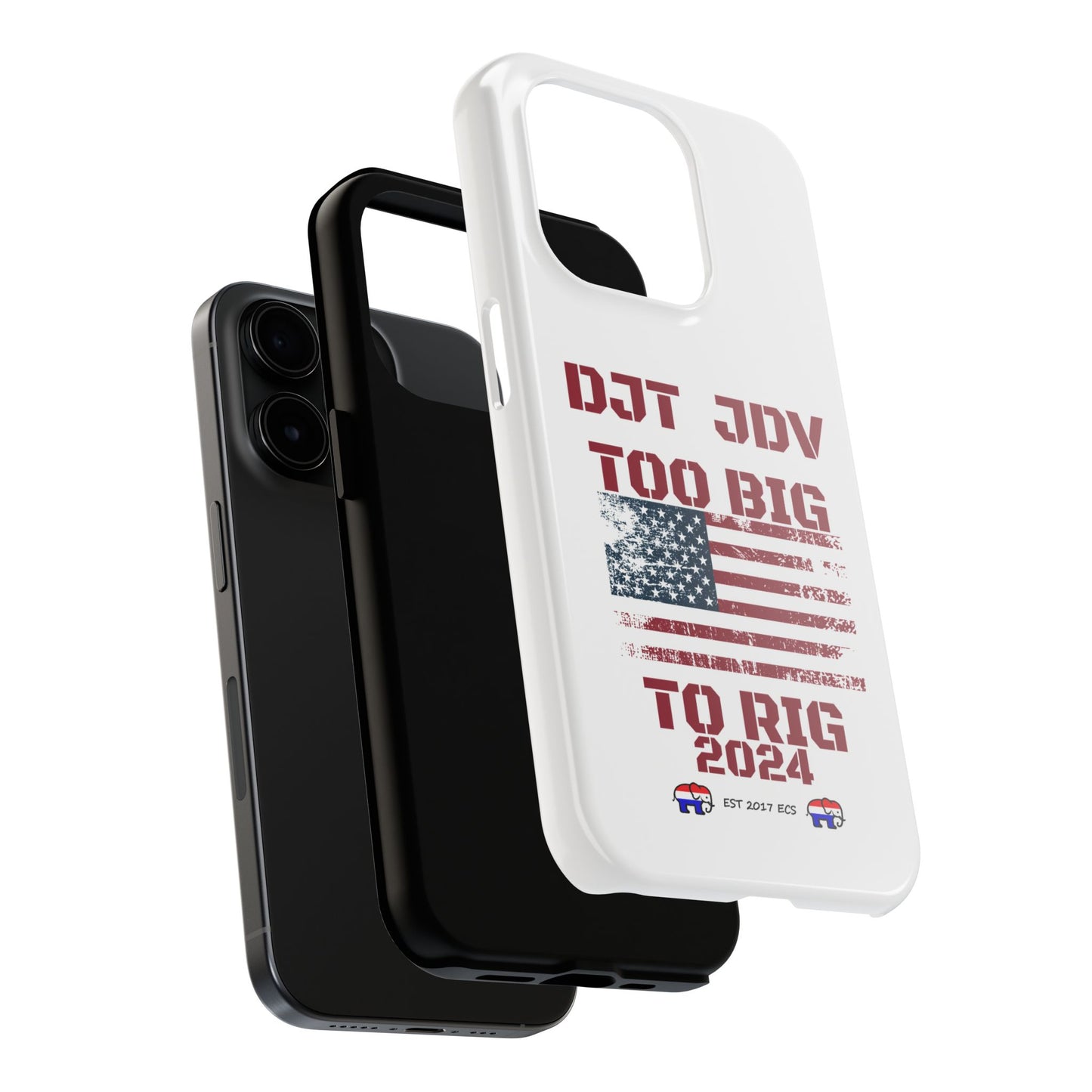 Patriotic Tough Phone Case - DJT JDV Too Big to Rig 2024