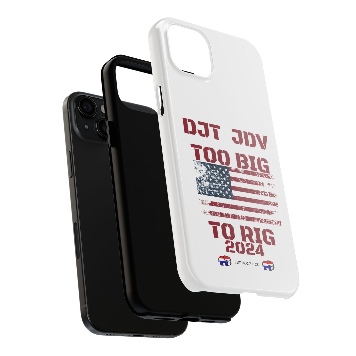 Patriotic Tough Phone Case - DJT JDV Too Big to Rig 2024