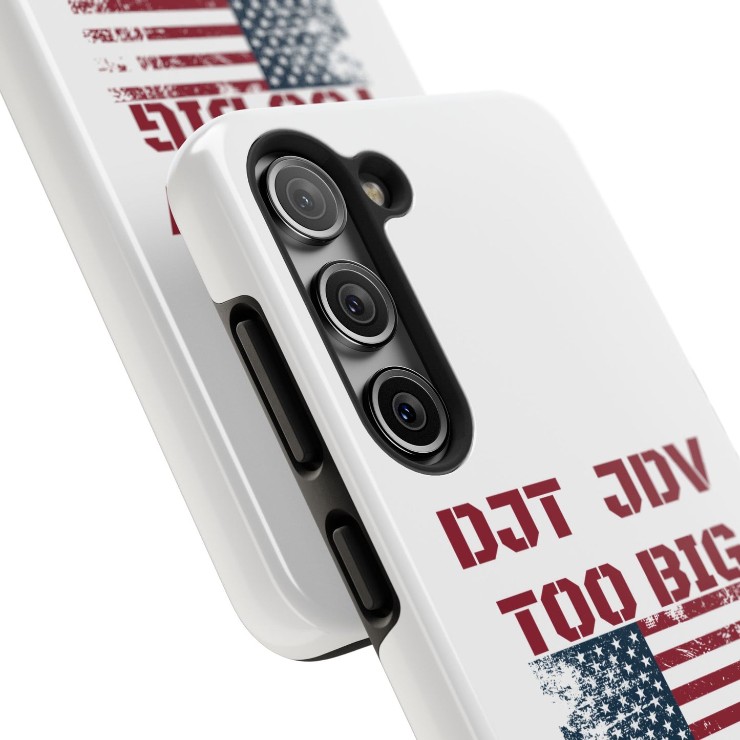 Patriotic Tough Phone Case - DJT JDV Too Big to Rig 2024