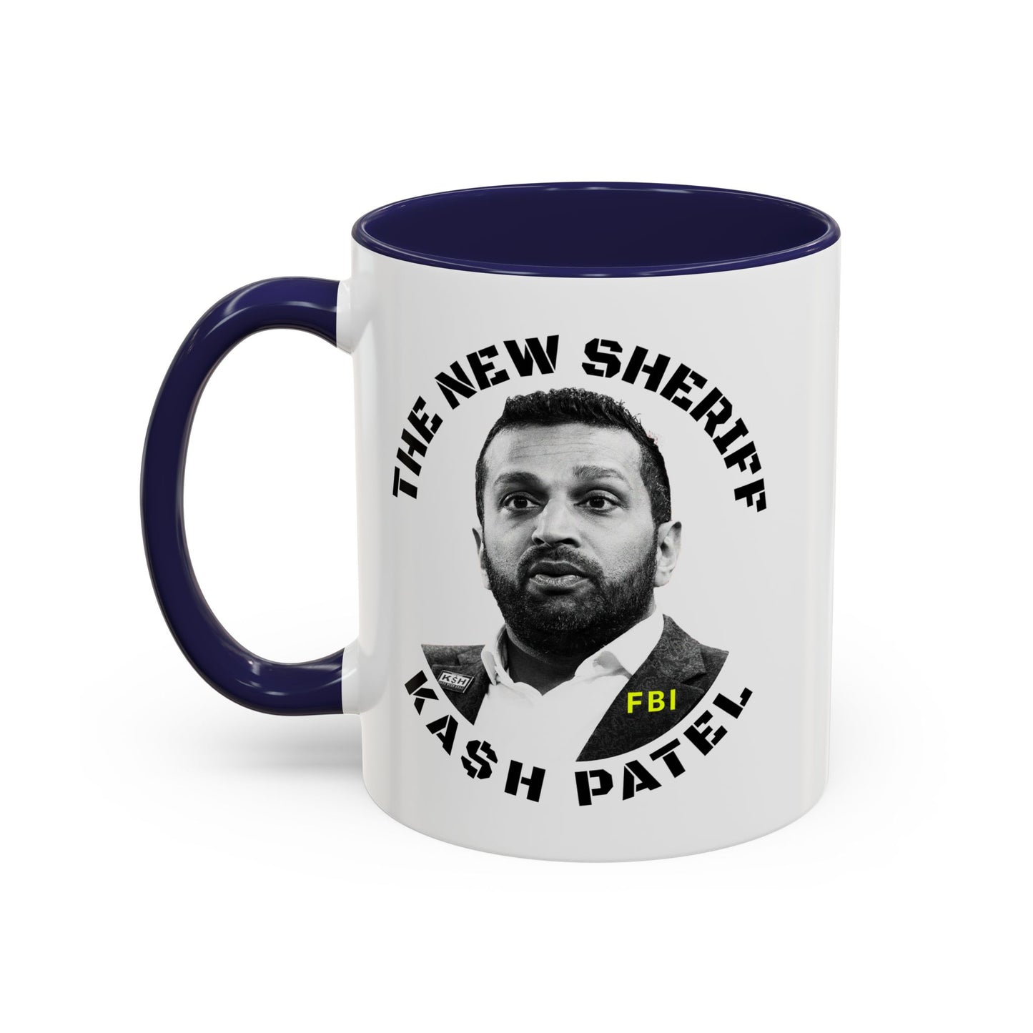 Funny Sheriff Coffee Mug - Kash Patel Design | 11 & 15oz