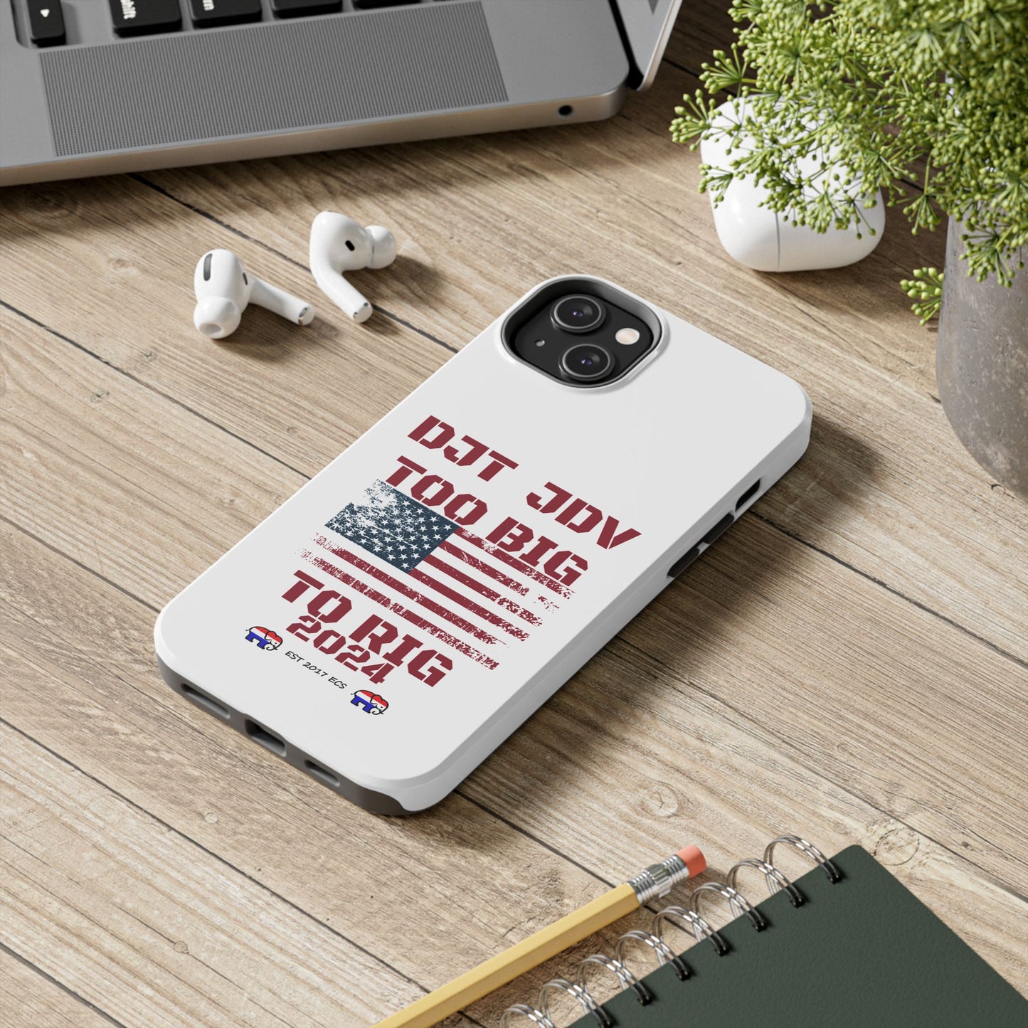 Patriotic Tough Phone Case - DJT JDV Too Big to Rig 2024