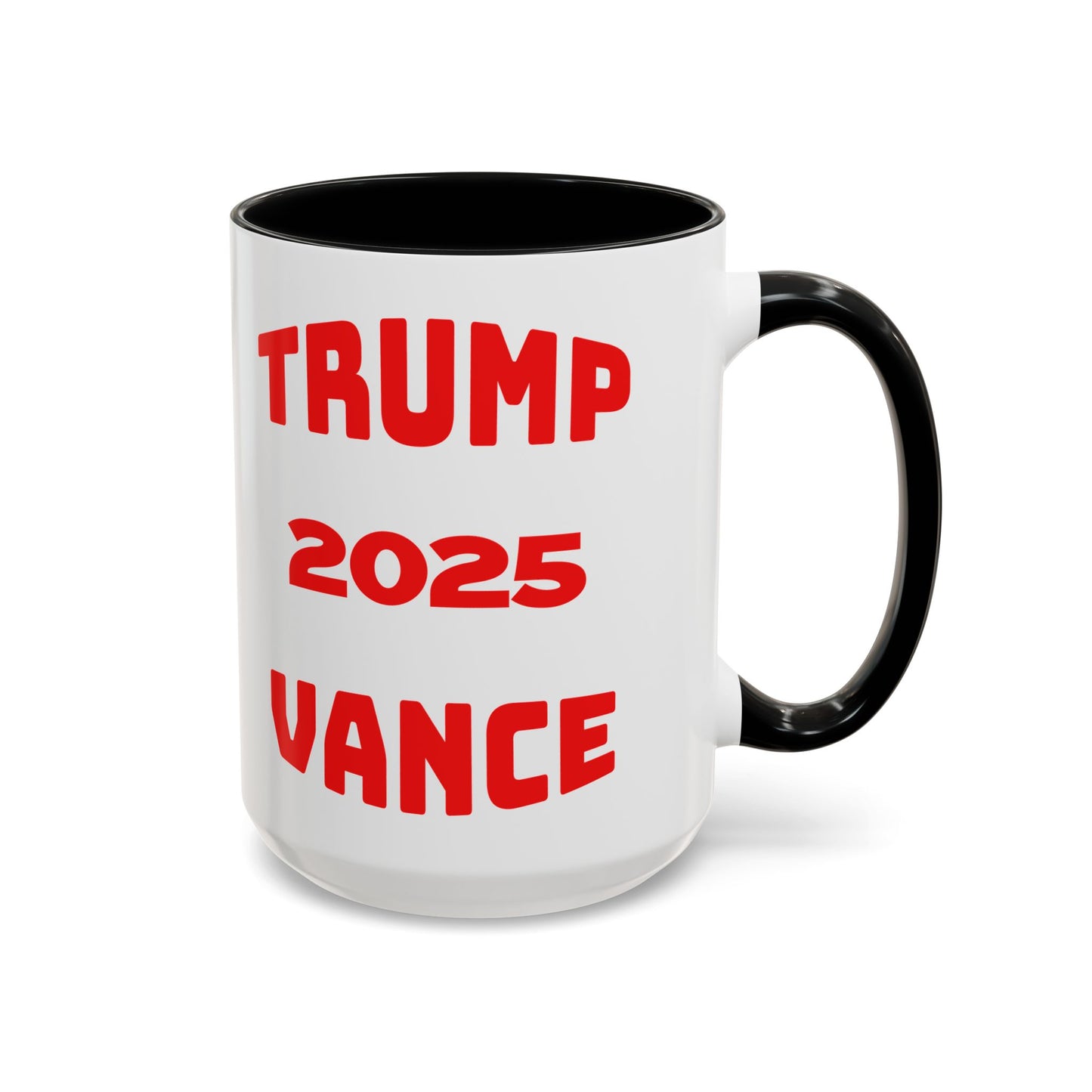 Political Statement Coffee Mug - Trump 2025 Vance