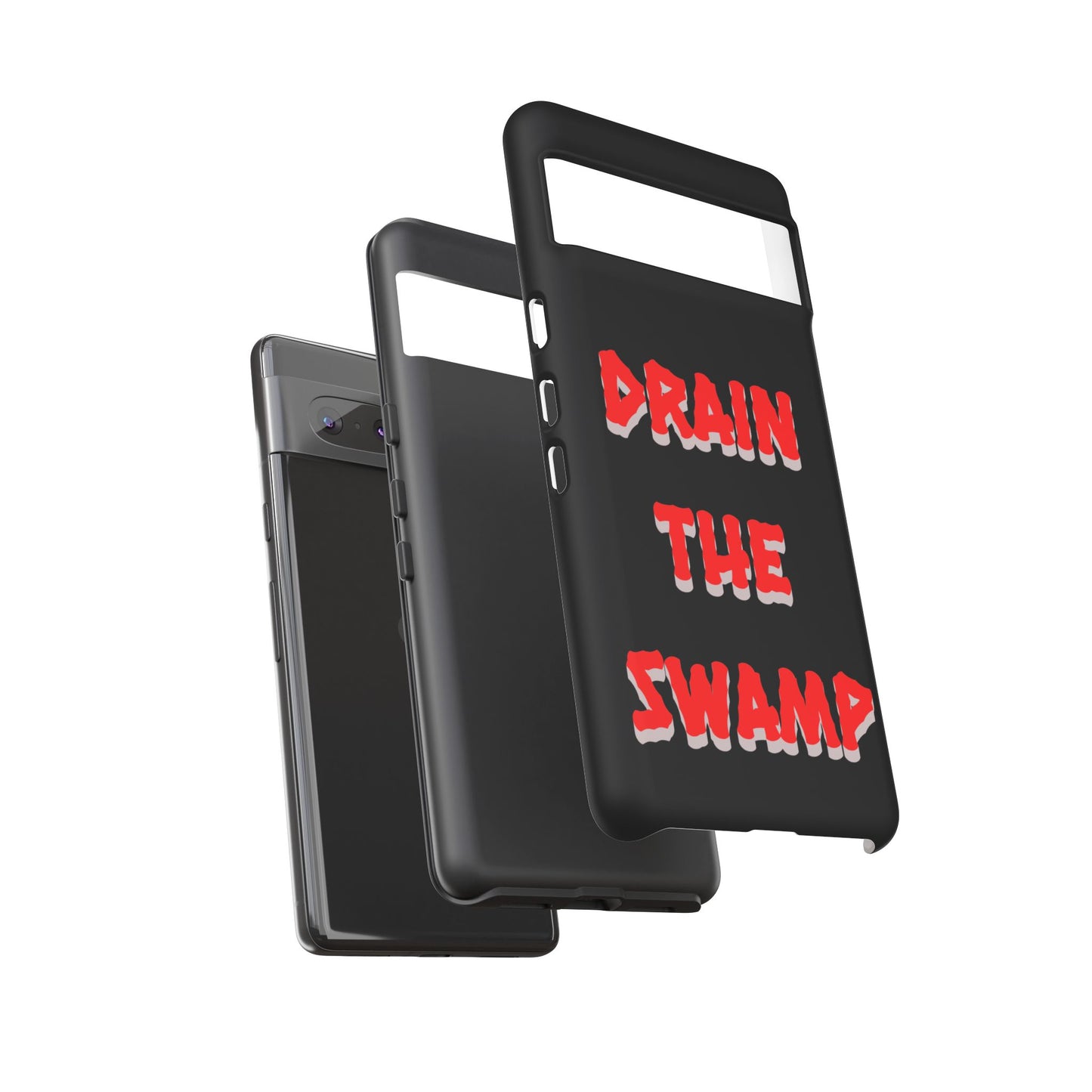 Drain the Swamp Tough Phone Case - Bold Statement Accessory